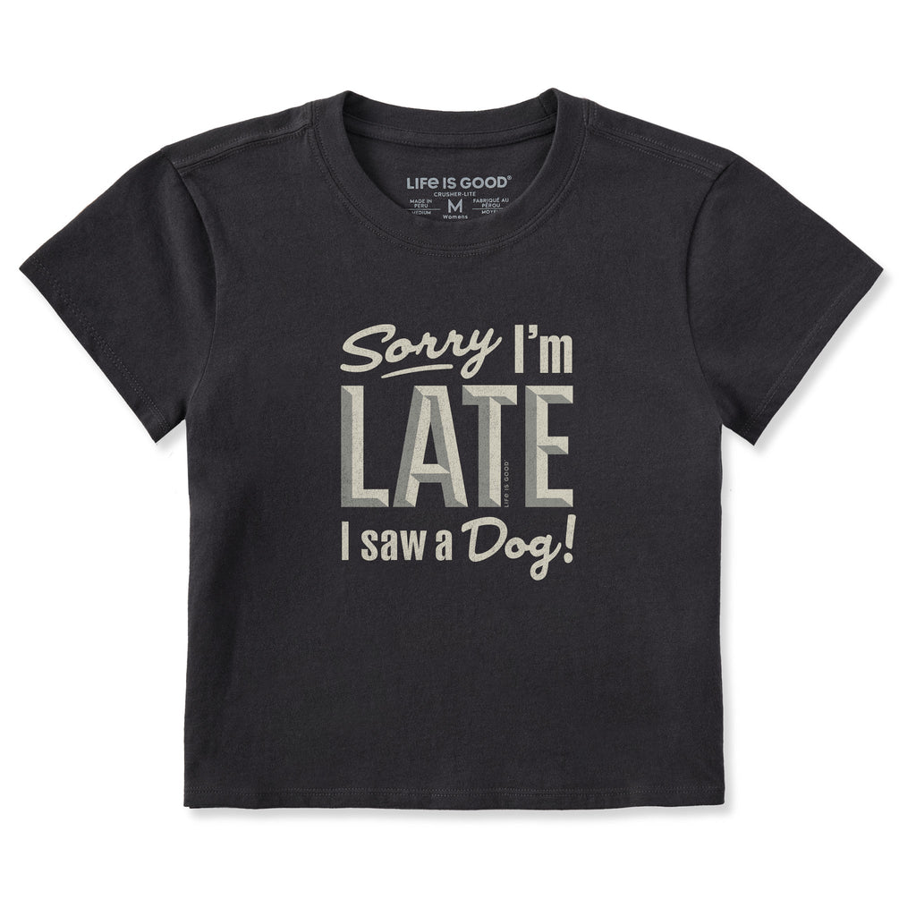 Women's Sorry I'm Late I Saw a Dog Crusher-LITE Shrunken Tee product image 1