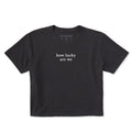Women's How Lucky Are We Simple Short Sleeve Crusher Boxy product image 1